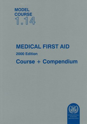 Model Course 1.14 Medical First Aid Course + Compendium - Click to Buy