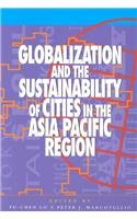 Globalization and the Sustainability of Cities in the Asia Pacific Region - Click to Buy