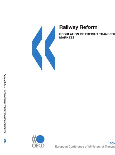Railway Reform: Regulation of Freight Transport Markets