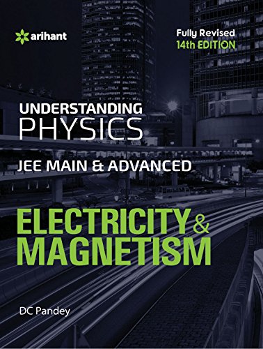 Understanding Physics Electricity & Magnetism For JEE Main & Advanced - Click to Buy