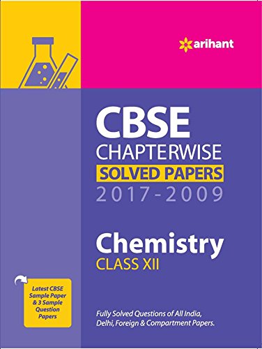 CBSE Chemistry Chapterwise Solved Papers Class 12th 2017-2009 - Click to Buy
