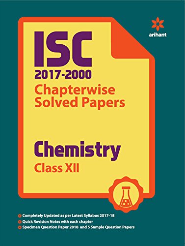 ISC Chapterwise Solved Papers Chemistry for Class 12 - Click to Buy
