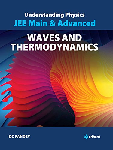 Understanding Physics for JEE Main & Advanced Waves & Thermodynamics [Paperback] DC Pandey - Click to Buy
