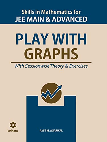 Skills in Mathematics - PLAY WITH GRAPHS for JEE Main and Advanced