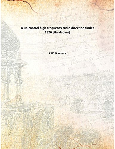 A unicontrol high-frequency radio direction finder 1926 [Hardcover] - Click to Buy