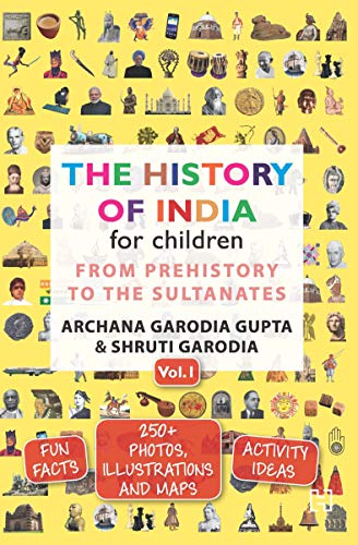 The History of India for Children - (Vol. 1): From Prehistory To The Sultanates - Click to Buy