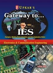 Gateway to……..IES (For Electronics & Telecommunication Engg., Electronics & Communication Engg., Electrical & Electronics Engg., Electronics & Instrumentation Engg.) [Paperback] - Click to Buy
