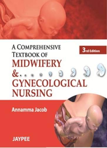 A Comprehensive Textbook of Midwifery and Gynecological Nursing - Click to Buy