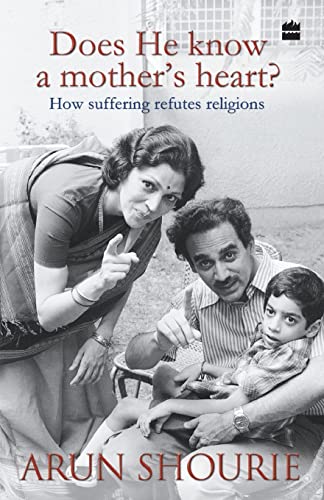 Does He Know a Mothers Heart : How Suffering Refutes Religions - Click to Buy