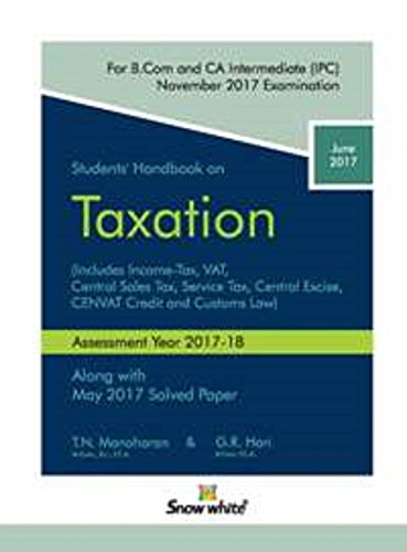 Students Handbook on Taxation [CA IPCC November 2017] [Paperback] T.N.Manoharan (Author), G.R.Hari (Author) and NA - Click to Buy