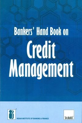 BANKERS HANDBOOK ON CREDIT MANAGEMENT [Paperback] [Jan 01, 2017] INDIAN INSTITUTE OF BANKING & FINANCE - Click to Buy