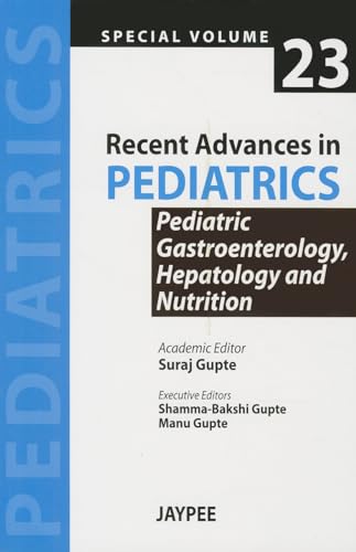 Recent Advances in Pediatrics: Pediatric Gastroenterology, Hepatology and Nutrition - Click to Buy