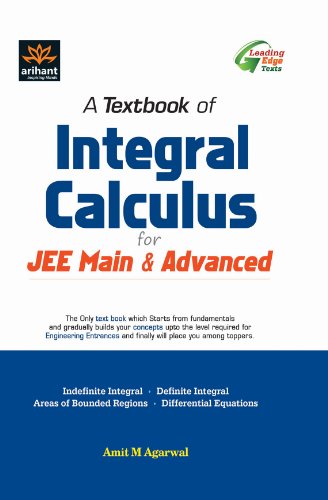 A Textbook of Integral Calculus for JEE Main & Advanced - Click to Buy