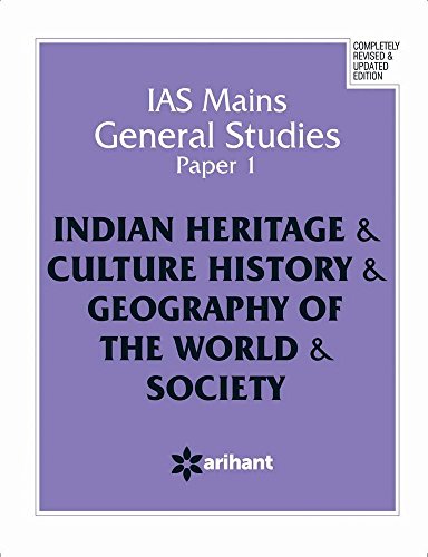 IAS Mains General Studies Paper 1 INDIAN HERITAGE & CULTURE HISTORY & GEOGRAPHY OF THE WORLD & SOCIETY - Click to Buy