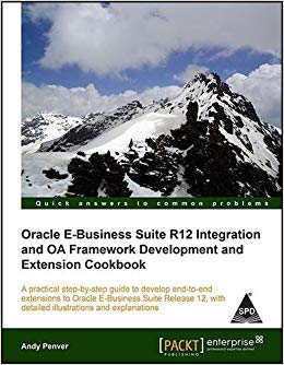 Oracle e-Business Suite R12 Integration and OA Framework - Click to Buy
