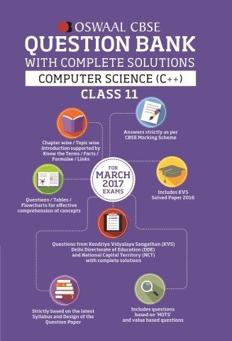 Oswaal CBSE CCE Question Bank with Complete Solutions for Class 11 Computer Science C++(for 2017 Exams) (Old Edition) - Click to Buy