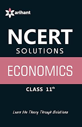 Ncert Solutions - Economics For Class Xi [Paperback] [Jan 01, 2014] Anubhuti Dwivedi