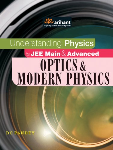 Understanding Physics For Jee Main & Advanced Optics & Modern Physics - Click to Buy