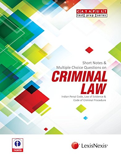 Short Notes and Multiple Choice Questions Criminal Law - Indian Penal Code, Law of Evidence and Code of Criminal Procedure - Click to Buy