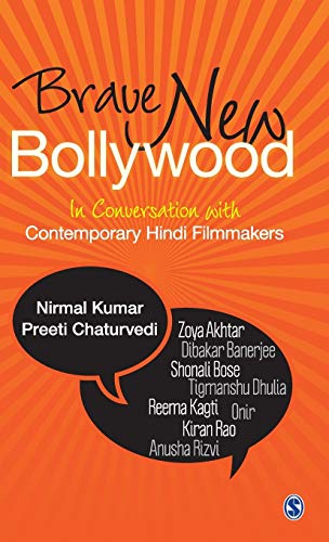 Brave New Bollywood: In Conversation with Contemporary Hindi Filmmakers - Click to Buy