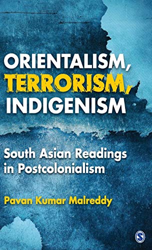 Orientalism, Terrorism, Indigenism: South Asian Readings in Postcolonialism - Click to Buy