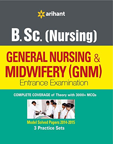 B.Sc (Nursing) General Nursing & Midwifery (GNM) Entrance Examination - Click to Buy