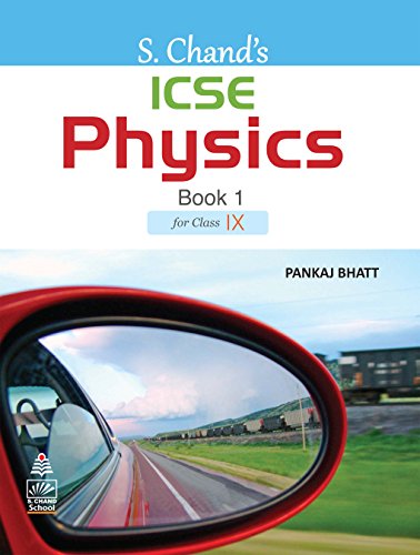 S. Chand's ICSE Physics Book 1 for for Class IX - Click to Buy