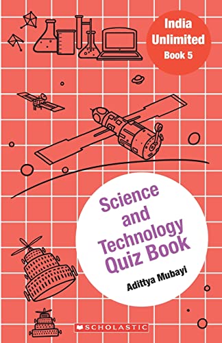 India Unlimited#05 Science and Technology Quiz Book - Click to Buy
