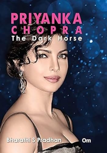 Priyanka Chopra: The dark horse - Click to Buy