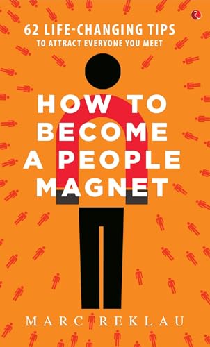 How to Become a People Magnet: 62 Life-Changing Tips to Attract Everyone You Meet - Click to Buy