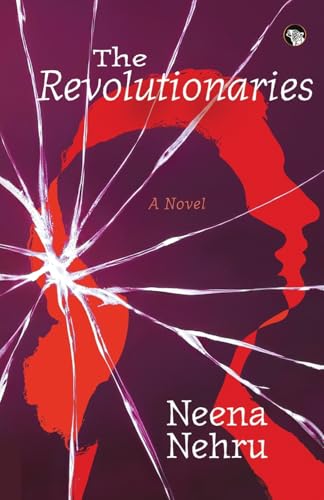The Revolutionaries: A Novel (Edition1) - Click to Buy