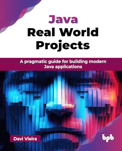 Java Real World Projects: A pragmatic guide for building modern Java applications (English Edition) - Click to Buy
