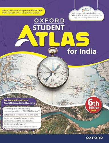 Oxford Student Atlas for India | 6th Edition | For UPSC and Competitive Exams | Latest Edition Paperback –January 2025 - Click to Buy