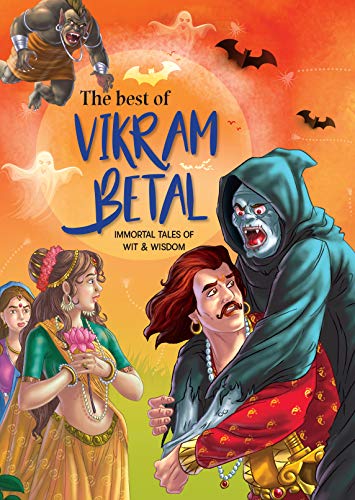 Vikram Betal : The Best of Vikram Betal (Classics Tales for Children) - Click to Buy