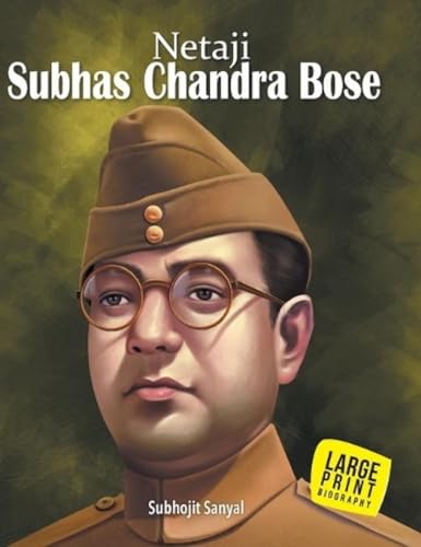 Large Print: Subhash Chandra Bose (Illustrated Biography) - Click to Buy