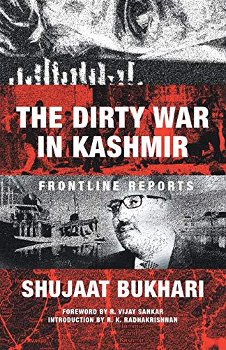 The Dirty War in Kashmir: Frontline Reports - Click to Buy