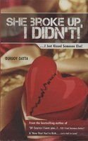 She Broke Up, I Didn't!