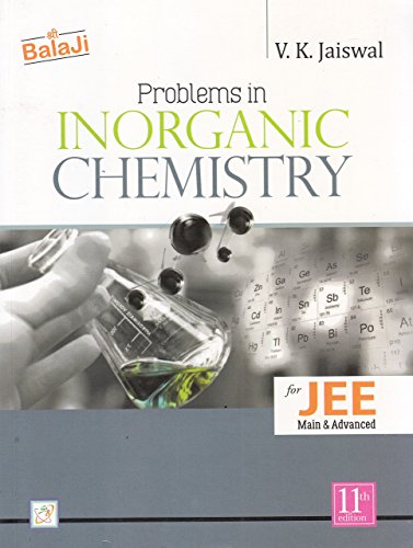 Balaji Problems in Inorganic Chemistry for JEE Main & Advanced by V.K. Jaiswal - Click to Buy