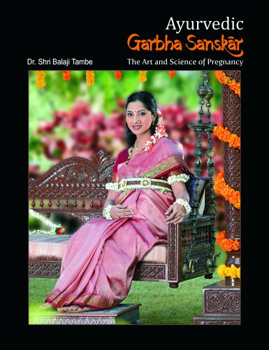 Ayurvedic Garbha Sanskar: The Art And Science Of Pregnancy - Click to Buy