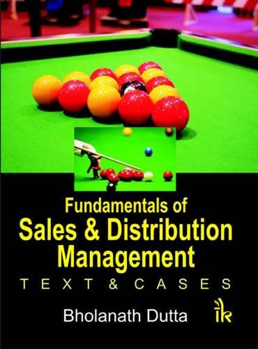 Fundamentals of Sales and Distribution Management: Text & Cases - Click to Buy