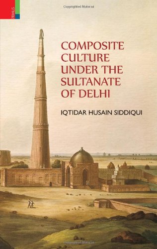 Composite Culture under the Sultanate of Delhi