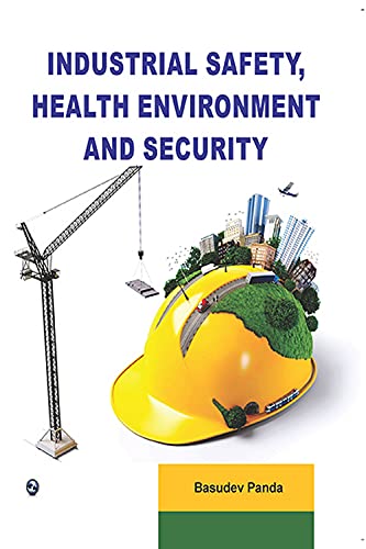 Industrial Safety, Health Environment and Security