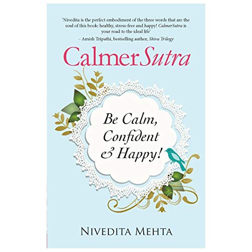 Calmersutra [Paperback] [Nov 30, 2014] Nivedita Mehta - Click to Buy