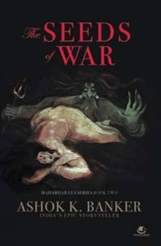 The Seeds of War (Mahabharat Series) - Click to Buy