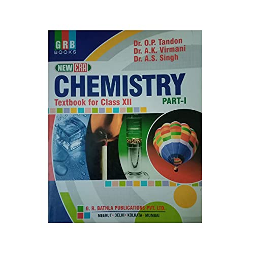 New Era Chemistry Part - Class 12: Chemistry Class XII Part - I - Click to Buy