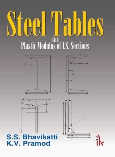 Steel Tables: with Plastic Modulus of I.S. Sections - Click to Buy