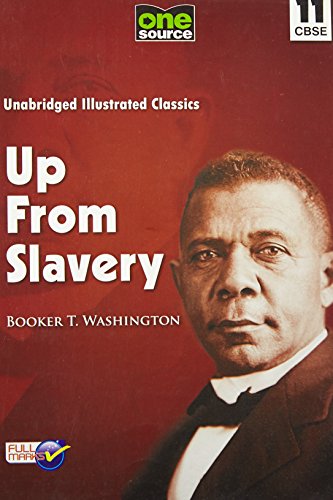 Assig - Novel - 11 - Up from Slavery Class 11 - Click to Buy