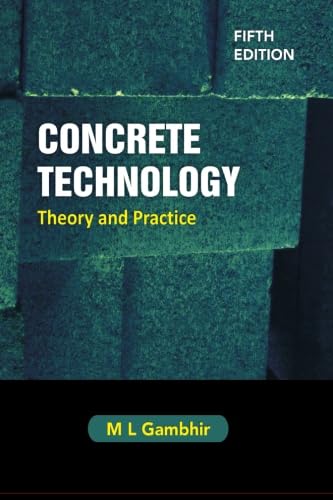 Concrete Technology: Theory and Practice, 5e - Click to Buy