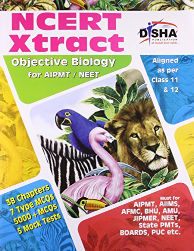 NCERT Xtract - Objective Biology for Class 11 & 12 (Must for AIPMT, NEET, AIIMS, AFMC, BHU, AMU, JIPMER, State PMTs, BOARDS, PUC etc.) - Click to Buy