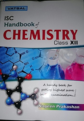 Vatsal ISC Handbook of Chemistry Class 12 Nageen Prakashan - Click to Buy